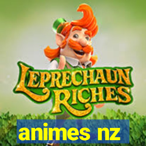 animes nz